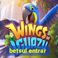 betsul entrar